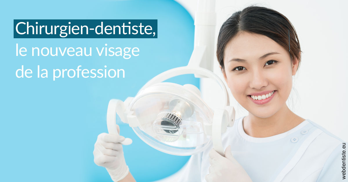 https://dr-juzan-cecile.chirurgiens-dentistes.fr/Le nouveau visage de la profession 2